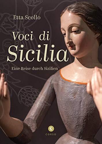 Voci di Sicilia / inkl. CD: Eine Reise durch Sizilien