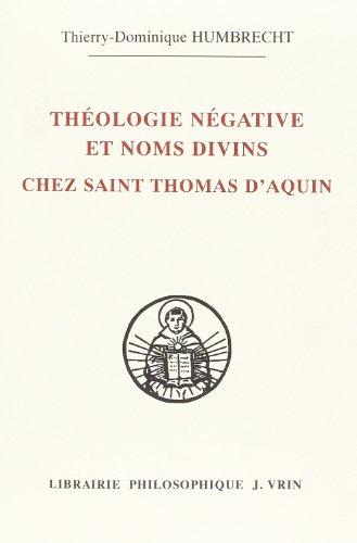 Théologie négative et noms divins chez saint Thomas d'Aquin