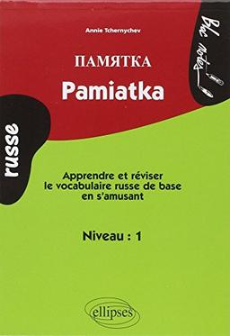 Pamiatka : apprendre et réviser le vocabulaire russe de base en s'amusant, niveau 1