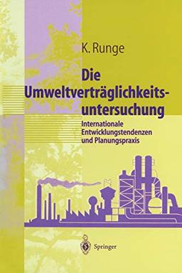 Umweltverträglichkeits-untersuchung: Internationale Entwicklungstendenzen und Planungspraxis