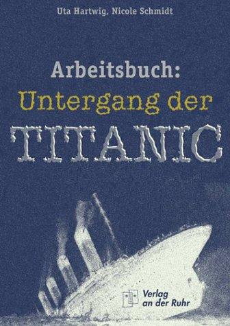 Arbeitsbuch: Der Untergang der Titanic