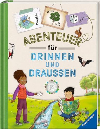 "Abenteuer für drinnen und draußen" vereint Basteln, Spielen, Experimentieren, Wissen und jede Menge Spaß in Form eines praktischen Handbuchs