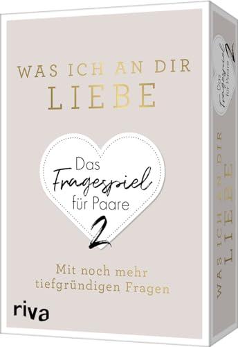 Was ich an dir liebe – Das Fragespiel für Paare 2: Mit noch mehr tiefgründigen Fragen. Das Original. Tolles Geschenk zu Valentinstag, Hochzeit, Jahrestag