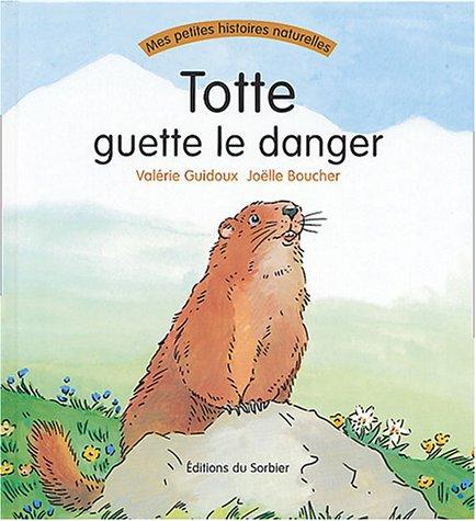 Totte guette le danger