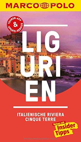 MARCO POLO Reiseführer Ligurien, Italienische Riviera, Cinque Terre: Reisen mit Insider-Tipps. Inklusive kostenloser Touren-App & Update-Service