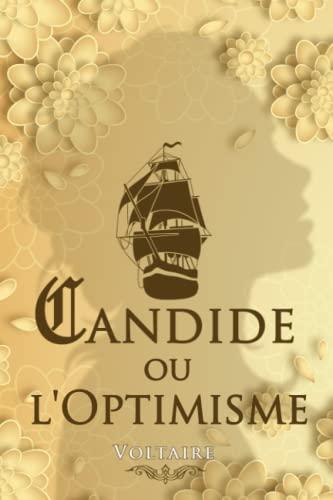 Candide ou l'optimisme – Voltaire: Édition illustrée | Tout va pour le mieux dans le meilleur des mondes possibles | 124 pages Format 15,24 cm x 22,86 cm