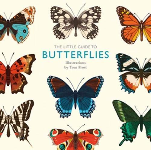 Frost, T: Little Guide to Butterflies (Little Guides)