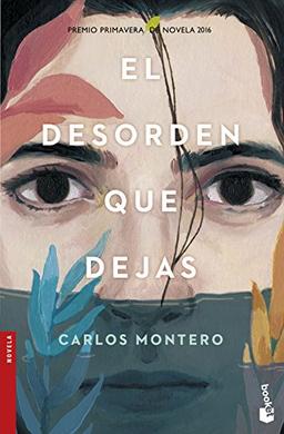 El desorden que dejas (Novela y Relatos)