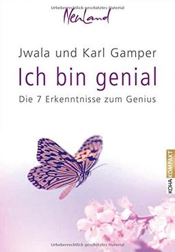 Ich bin genial - Die sieben Erkenntnisse zum Genius