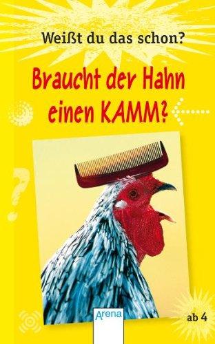 Weißt du das schon? - Braucht der Hahn einen Kamm?: QuizDetektiv - Grundschulwissen