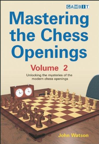 Mastering the Chess Openings: 2