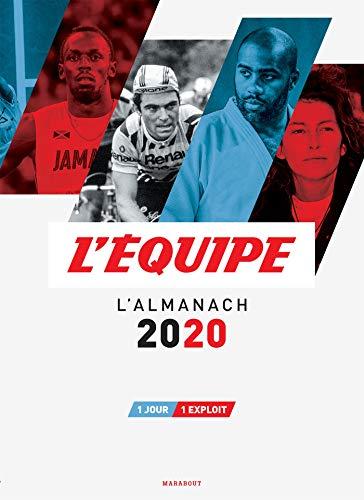 L'Equipe : l'almanach 2020 : 1 jour, 1 exploit