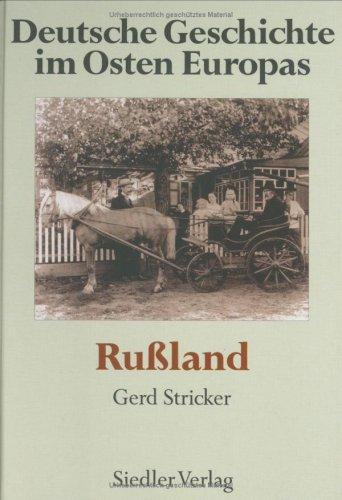 Deutsche Geschichte im Osten Europas: Rußland