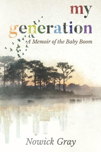 My Generation: A Memoir of the Baby Boom (My Country, Band 3)