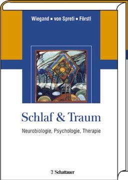 Schlaf & Traum: Neurobiologie, Psychologie, Therapie