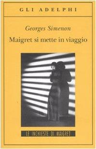 Maigret si mette in viaggio