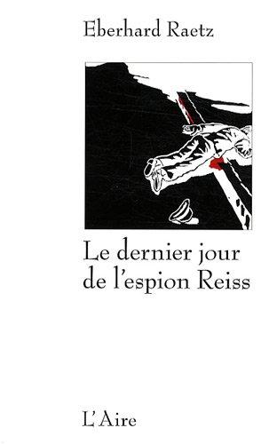 Le dernier jour de l'espion Reiss : un crime à Lausanne