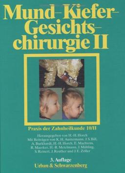 Praxis der Zahnheilkunde, 14 Bde. in 16 Tl.-Bdn., Bd.10/2, Mund-Kiefer-Gesichtschirurgie