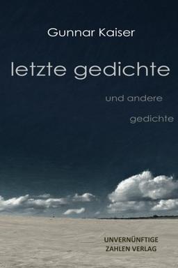 letzte gedichte: und andere gedichte