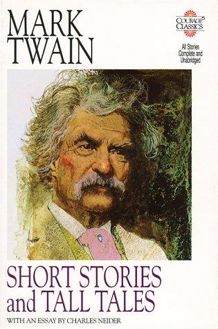 Mark Twain: Short Stories and Tall Tales (Courage Classics)