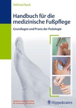 Handbuch für die medizinische Fußpflege : Grundlagen und Praxis der Podologie, 7 Tabellen