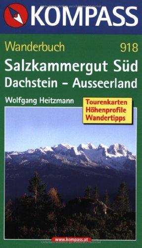 Salzkammergut Süd. Dachstein - Ausseerland. Wanderbuch: 48Touren mit Höhenprofilen