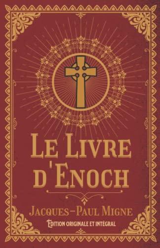 Le Livre d'Enoch Édition originale et intégral