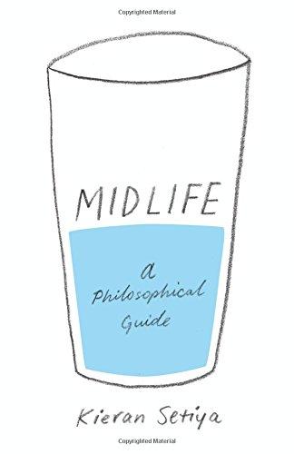 Midlife: A Philosophical Guide