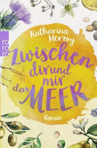 Zwischen dir und mir das Meer (Farben des Sommers, Band 2)