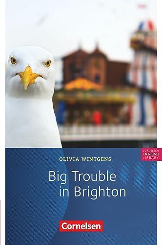 Cornelsen English Library - Für den Englischunterricht in der Sekundarstufe I - Fiction - 5. Schuljahr, Stufe 2: Big Trouble in Brighton - Lektüre zu Access, Lighthouse und Go Ahead