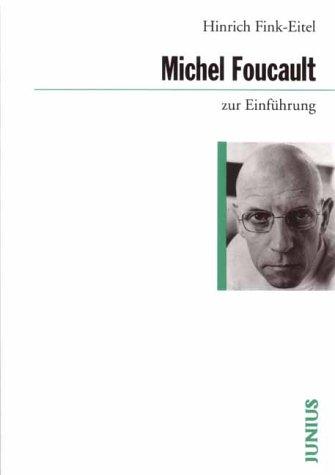 Michel Foucault zur Einführung