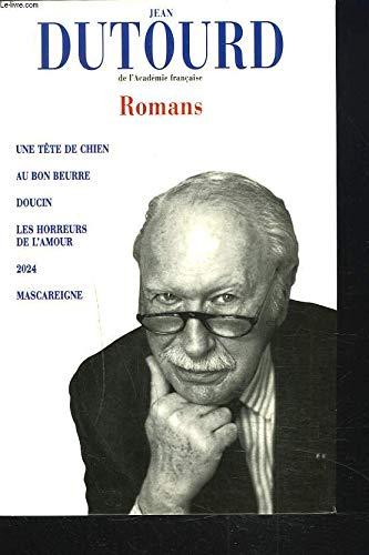 ROMANS. UNE TÊTE DE CHIEN / AU BON BEURRE / DOUCIN / LES HORREURS DE L'AMOUR / 2024 / MASCARAIGNE.