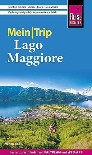 Reise Know-How MeinTrip Lago Maggiore: Reiseführer mit Faltplan und kostenloser Web-App