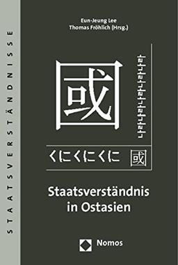 Staatsverständnis in Ostasien (Staatsverständnisse)