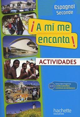 A mi me encanta ! espagnol 2e année, nouveaux programmes A2 : actividades