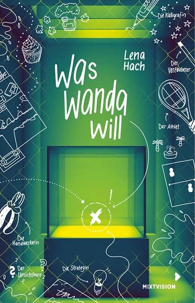 Was Wanda will: Spannendes Kinderbuch mit genialen Sketchnotes ab 11 Jahren