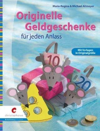 Originelle Geldgeschenke für jeden Anlass