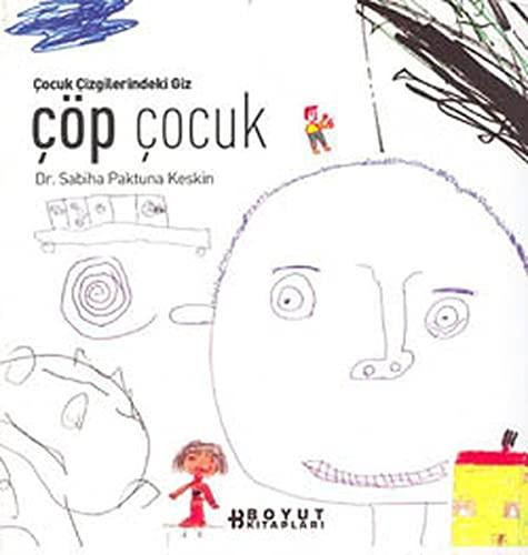 Cöp Cocuk; Cocuk Cizgilerindeki Giz: Çocuk Çizgilerindeki Giz