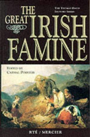 The Great Irish Famine (The Thomas Davis Lecture Series)