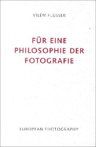 Für eine Philosophie der Fotografie