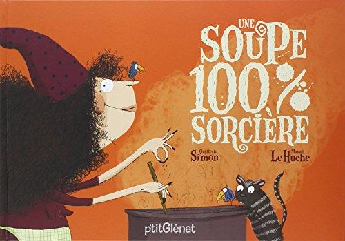 Une soupe 100 % sorcière