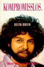 Kompromisslos - Keith Green