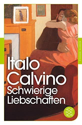 Schwierige Liebschaften: Gesammelte Erzählungen (Fischer Klassik)