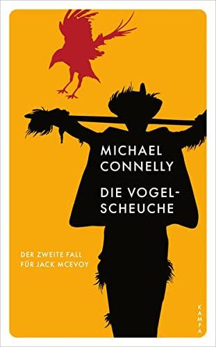 Die Vogelscheuche: Der zweite Fall für Jack McEvoy (Kampa Pocket)