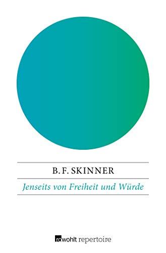 Jenseits von Freiheit und Würde