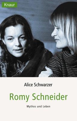 Romy Schneider, Mythos und Leben