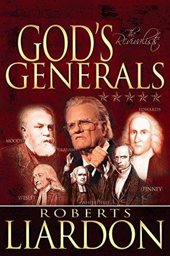 God's Generals the Revivalists