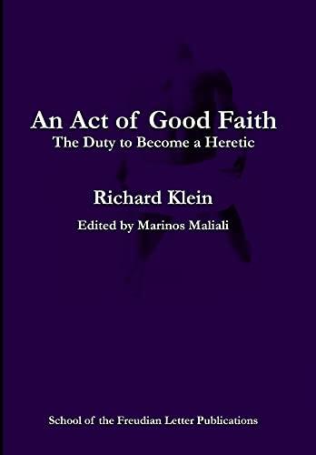 An Act of Good Faith: the Duty to Become a Heretic