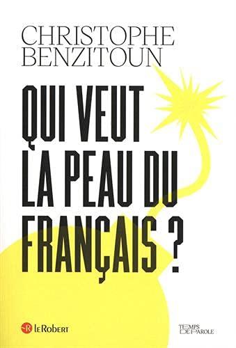 Qui veut la peau du Français ?