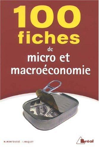 100 fiches de micro et macroéconomie